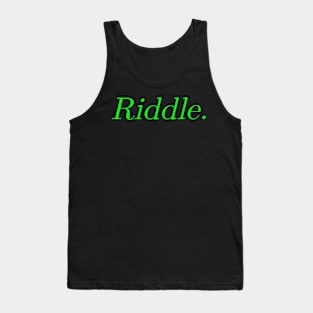 Riddle. Tank Top